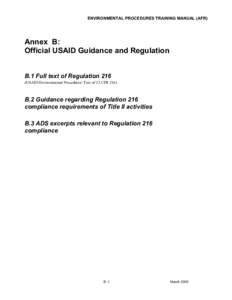 ENVIRONMENTAL PROCEDURES TRAINING MANUAL (AFR)  Annex B: Official USAID Guidance and Regulation B.1 Full text of Regulation 216 (USAID Environmental Procedures: Text of 22 CFR 216)