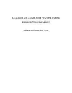 BANK-BASED AND MARKET-BASED FINANCIAL SYSTEMS: CROSS-COUNTRY COMPARISONS Asli Demirguc-Kunt and Ross Levine*  1