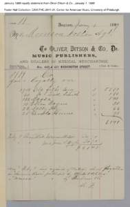 January 1889 royalty statement from Oliver Ditson & Co., January 1, 1889 Foster Hall Collection, CAM.FHC[removed], Center for American Music, University of Pittsburgh. 