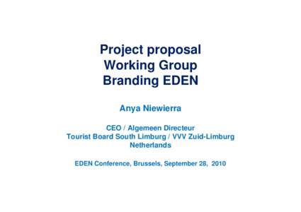 Microsoft PowerPoint - 3 EDEN Branding project proposal[removed]ppt