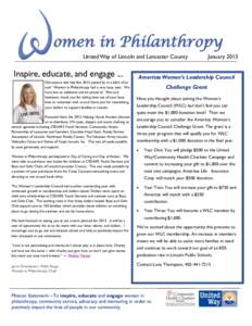 omen in Philanthropy United Way of Lincoln and Lancaster County Inspire, educate, and engage ... Did anyone else feel like 2012 passed by in a blink of an eye? Women in Philanthropy had a very busy year. We