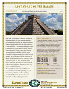 Lost World of The Mayans Detailed Itinerary Guatemala, Mexico, Honduras and Belize  Feb 27/15