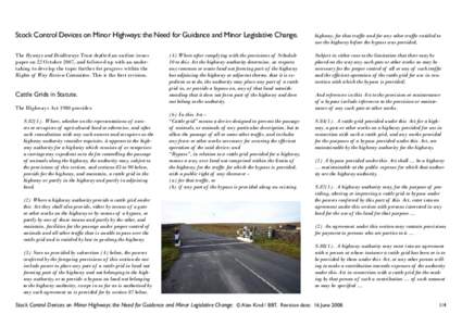 Stock Control Devices on Minor Highways: the Need for Guidance and Minor Legislative Change.  highway, for that traffic and for any other traffic entitled to use the highway before the bypass was provided,  (4) Where aft