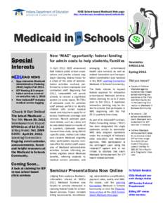 IDOE School-based Medicaid Web page http://www.doe.in.gov/exceptional/speced/medicaid.html Medicaid Medicaidinin Schools Special