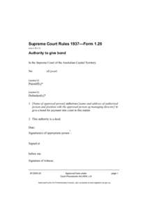 Supreme Court Rules 1937—Form[removed]see o 26 r 2) Authority to give bond In the Supreme Court of the Australian Capital Territory No