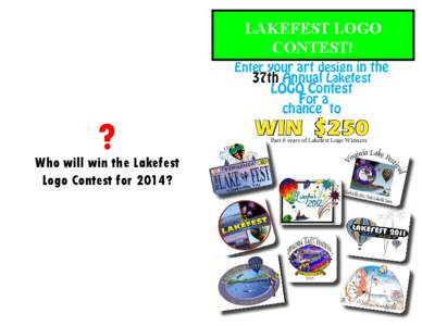 LAKEFEST LOGO CONTEST! Enter your art design in the 37th Annual Lakefest  ?