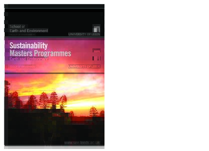 SEE_Sustainability_PG brochure_July 2015_AJM.qxp_Layout:15 Page 1  School of Earth and Environment FACULTY OF ENVIRONMENT