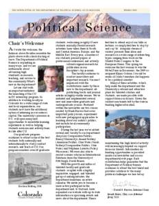 THE NEWSLETTER OF THE DEPARTMENT OF POLITICAL SCIENCE AT CU-BOULDER  SPRING 2010 P o l i t i cal Science Chair’s Welcome