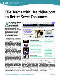 Consumer Health Information www.fda.gov/consumer FDA Teams with Healthline.com to Better Serve Consumers