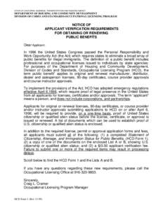 STATE OF CALIFORNIA -BUSINESS, TRANSPORTATION AND HOUSING AGENCY  DEPARTMENT OF HOUSING AND COMMUNITY DEVELOPMENT DIVISION OF CODES AND STANDARDS-OCCUPATIONAL LICENSING PROGRAM  NOTICE OF