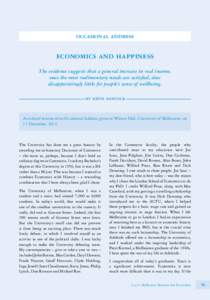 occasional address  economics and happiness The evidence suggests that a general increase in real income, once the most rudimentary needs are satisfied, does disappointingly little for people’s sense of wellbeing.