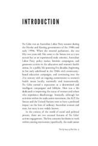 Int roduction Pat Giles was an Australian Labor Party senator during the Hawke and Keating governments of the 1980s and early 1990s. When she entered parliament, she was fifty-two years old. She came to the Senate not as