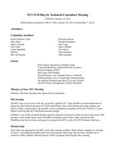 NCUTCD Bicycle Technical Committee Meeting 1 PM EST, January 18, 2012 Draft minutes prepared by John S. Allen, January 20, 2012 (revised June 7, 2012) Attendance Committee members