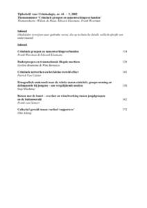 Tijdschrift voor Criminologie, nr. 44 – 2, 2002 Themanummer ‘Criminele groepen en samenwerkingsverbanden’ Themaredactie: Willem de Haan, Edward Kleemans, Frank Weerman Inhoud (bladzijden verwijzen naar gedrukte ver