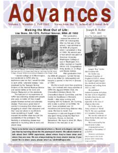 Advances Volume 3, Number 3 Fall 2002 News from the IU School of Liberal Arts  Making the Most Out of Life: