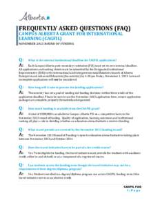 FREQUENTLY ASKED QUESTIONS (FAQ) CAMPUS ALBERTA GRANT FOR INTERNATIONAL LEARNING (CAGFIL) NOVEMBER 2013 ROUND OF FUNDING  Q: