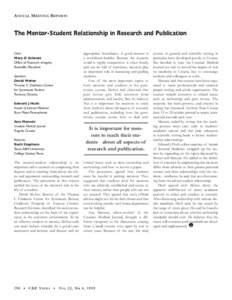 ANNUAL MEETING REPORTS  The Mentor-Student Relationship in Research and Publication appropriate boundaries. A good mentor is a confidence-builder. Because the research world is highly competitive, is often lonely,