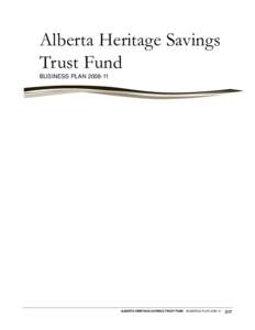 Alberta Provincial Budget[removed]Alberta Heritage Savings Trust Fund Business Plan[removed]