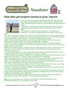 Elsie Allen golf program looking to grow, improve Every match they play, golfers competing for Elsie Allen High know while they may post good individual results, the team outcome will always be a forfeit. That’s becaus