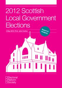 2012 Scottish Local Government Elections 3 May 2012 | Prof. John Curtice  Rep