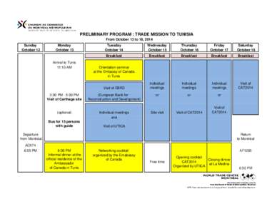 PRELIMINARY PROGRAM : TRADE MISSION TO TUNISIA From October 13 to 18, 2014 Sunday October 12  Monday