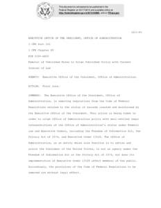 This document is scheduled to be published in the Federal Register on[removed]and available online at http://federalregister.gov/a[removed], and on FDsys.gov 3215-F5 EXECUTIVE OFFICE OF THE PRESIDENT, OFFICE OF ADMI