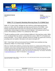 FOR IMMEDIATE RELEASE[removed]Contact: John Baldwin, WBAL-TV 11 [removed]