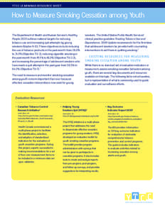 YTCC LEARNINGS RESOURCE SHEET  How to Measure Smoking Cessation among Youth The Department of Health and Human Service’s Healthy People 2020 outlines national targets for reducing tobacco use and increasing quit attemp