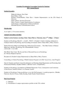 Canadian Psychological Association Section for Students 2011 Annual Report Section Executive Philip Jai Johnson: Past Chair Rana Pishva: Chair Brenden Sommerhalder: Chair Elect / Student Representative on the CPA Board o