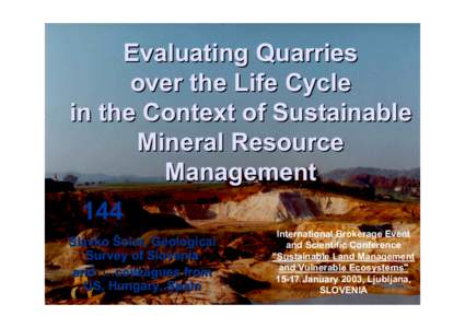 Evaluating Quarries over the Life Cycle in the Context of Sustainable Mineral Resource Management 144