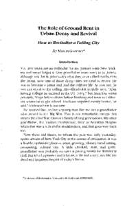 The Role of Ground Rent in Urban Decay and Revival How to Revitalize a Failing City By MASON GAFFNEY*  Introduction