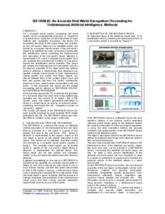 3DFORM-ID: An Accurate Real World Recognition Proceeding for Tridimensional Artificial Intelligence Methods 1.ABSTRACT For a computer based system, recognizing real world objects can be computationally expensive, or impo