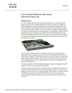 Data Sheet  Cisco Catalyst 6500/Cisco 7600 Series Supervisor Engine 720 Product Overview ®