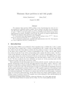 Minimum clique partition in unit disk graphs Adrian Dumitrescu∗ J´anos Pach†  August 31, 2009