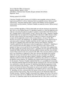 Town of Bartlett Office of Selectmen Meeting Minutes: March 3, 2014 Attendance: Chairman Gene Chandler, Douglas Garland, David Patch Reporters: None Meeting opened at 03:30 PM. Chairman Chandler made a motion at 03:30 PM