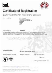 Certificate of Registration QUALITY MANAGEMENT SYSTEM - AS9100 REV C AND ISO 9001:2008 This is to certify that: PPG Aerospace PRC-DeSoto International