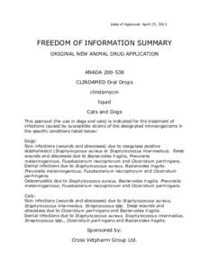 Date of Approval: April 19, 2013  FREEDOM OF INFORMATION SUMMARY ORIGINAL NEW ANIMAL DRUG APPLICATION ANADA[removed]CLINDAMED Oral Drops