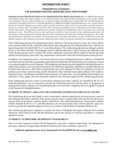 INFORMATION SHEET PRESCRIPTIVE AUTHORITY FOR ADVANCED PRACTICE NURSE MID-LEVEL PRACTITIONER Pursuant to Sectionof the Rules for the Administration of the Illinois Nurse Practice Act: A collaborating physician w