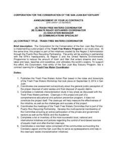 CORPORATION FOR THE CONSERVATION OF THE SAN JUAN BAY ESTUARY ANNOUNCEMENT OF FOUR (4) CONTRACTS (EPA GRANT CE[removed]A) TRASH FREE WATERS COORDINATOR (B) CLIMATE READY ESTUARIES COORDINATOR