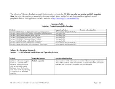 The following Voluntary Product Accessibility information refers to the OS X Server software running on OS X Mountain Lion. For more information on accessibility features in OS X Server and to find out about available ap