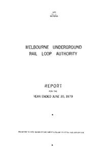 1979 VICTORIA MELBOURNE UNDERGROUND RAIL LOOP AUTHORITY