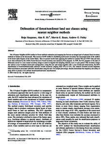 Remote Sensing of Environment[removed] – 271 www.elsevier.com/locate/rse Delineation of forest/nonforest land use classes using nearest neighbor methods Reija Haapanen, Alan R. Ek *, Marvin E. Bauer, Andrew O. Fin