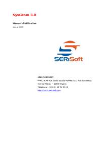 SysGcom 3.0 Manuel d’utilisation Janvier 2009 SARL SERISOFT N°47, et 49 Rue Oueld aoudia Mokhtar (ex. Rue Gambetta)