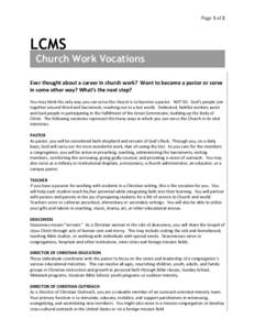 Page 1 of 2  LCMS Church Work Vocations Ever thought about a career in church work? Want to become a pastor or serve in some other way? What’s the next step?