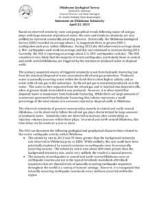 Oklahoma	
  Geological	
  Survey	
   Richard	
  D.	
  Andrews	
   Interim	
  Director	
  and	
  State	
  Geologist	
   Dr.	
  Austin	
  Holland,	
  State	
  Seismologist	
    Statement	
  on	
  Oklahoma