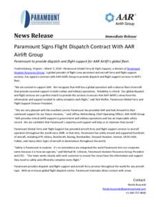 News Release  Immediate Release Paramount Signs Flight Dispatch Contract With AAR Airlift Group
