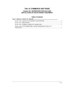 Title 10: COMMERCE AND TRADE Chapter 221: WARRANTIES FOR SALE AND INSTALLATION OF SOLAR ENERGY EQUIPMENT Table of Contents Part 3. REGULATION OF TRADE......................................................................