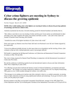    	
      Cyber crime fighters are meeting in Sydney to