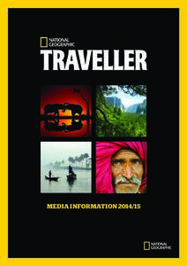 MEDIA INFORMATION  National Geographic Traveller (UK) The brand NATIONAL GEOGRAPHIC TRAVELLER (UK) has successfully