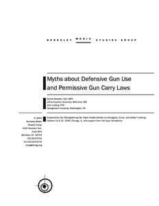 Gun politics in the United States / Self-defense / Gun politics / Firearms / Licenses / Defensive gun use / Gary Kleck / Gun control / More Guns /  Less Crime / John Lott / Concealed carry in the United States / Gun violence